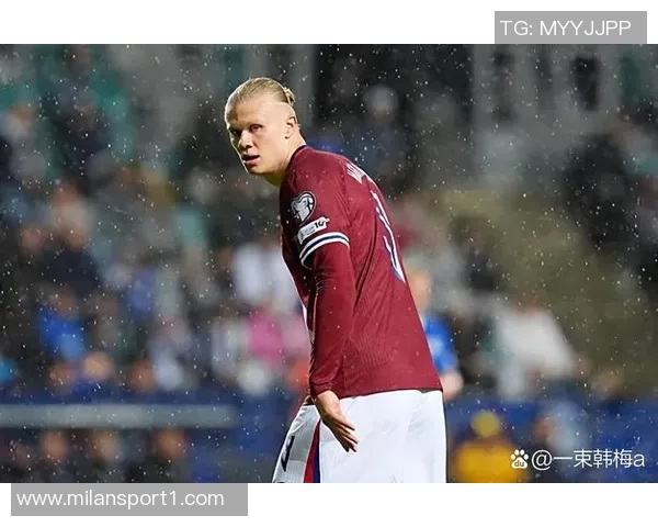 哈兰德回顾国家队旅程全胜晋级世预赛感慨万千美妙时光